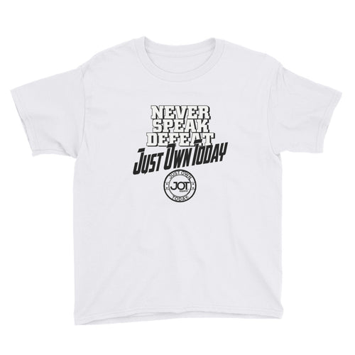 Never Speak Defeat JOT Youth Short Sleeve T-Shirt