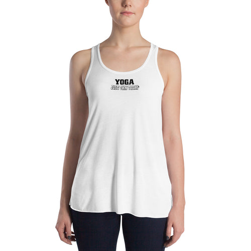 Yoga Just Own Today Women's Flowy Racerback Tank