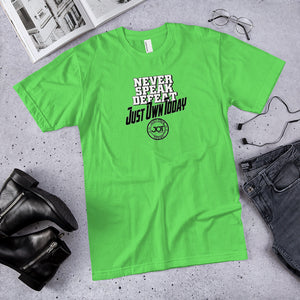 Never Speak Defeat JOT T-Shirt Unisex